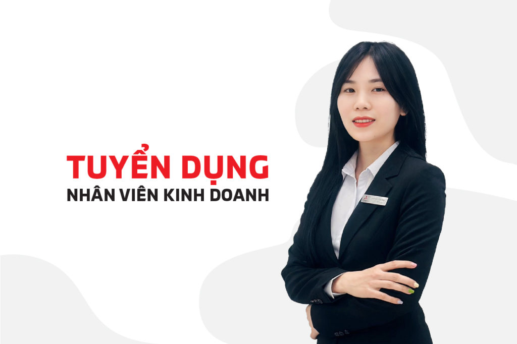 Tuyển dụng – TƯ VẤN BÁN HÀNG